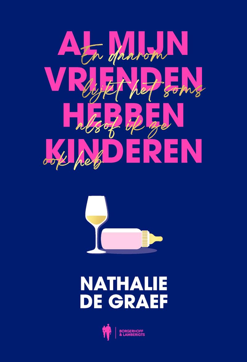 Al mijn vrienden hebben kinderen en daarom lijkt het soms alsof ik ze ook heb book