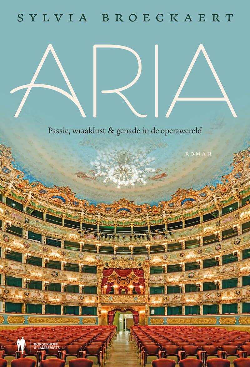 Aria: passie, wraaklust en genade in de operawereld : roman book