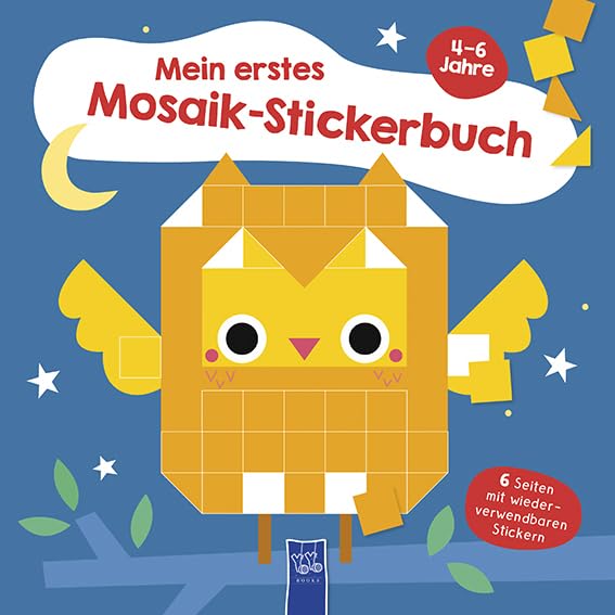 Mein erstes Mosaik-Stickerbuch 4-6 Jahre (Cover Eule): 4-6 Jahre (Einband mit Eule) Non-fiction