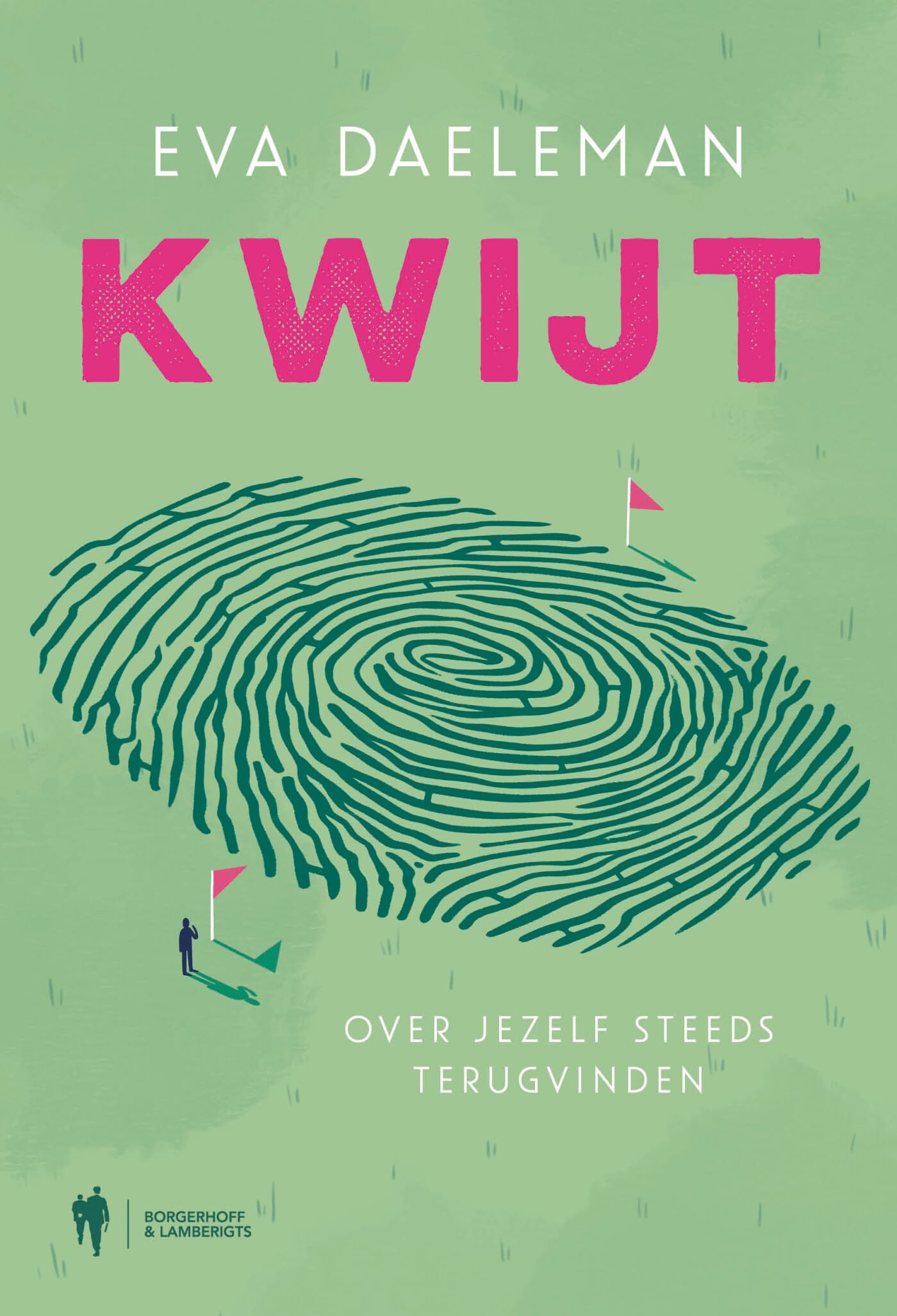 Kwijt: over jezelf steeds terugvinden Health, Nutrition & Fitness