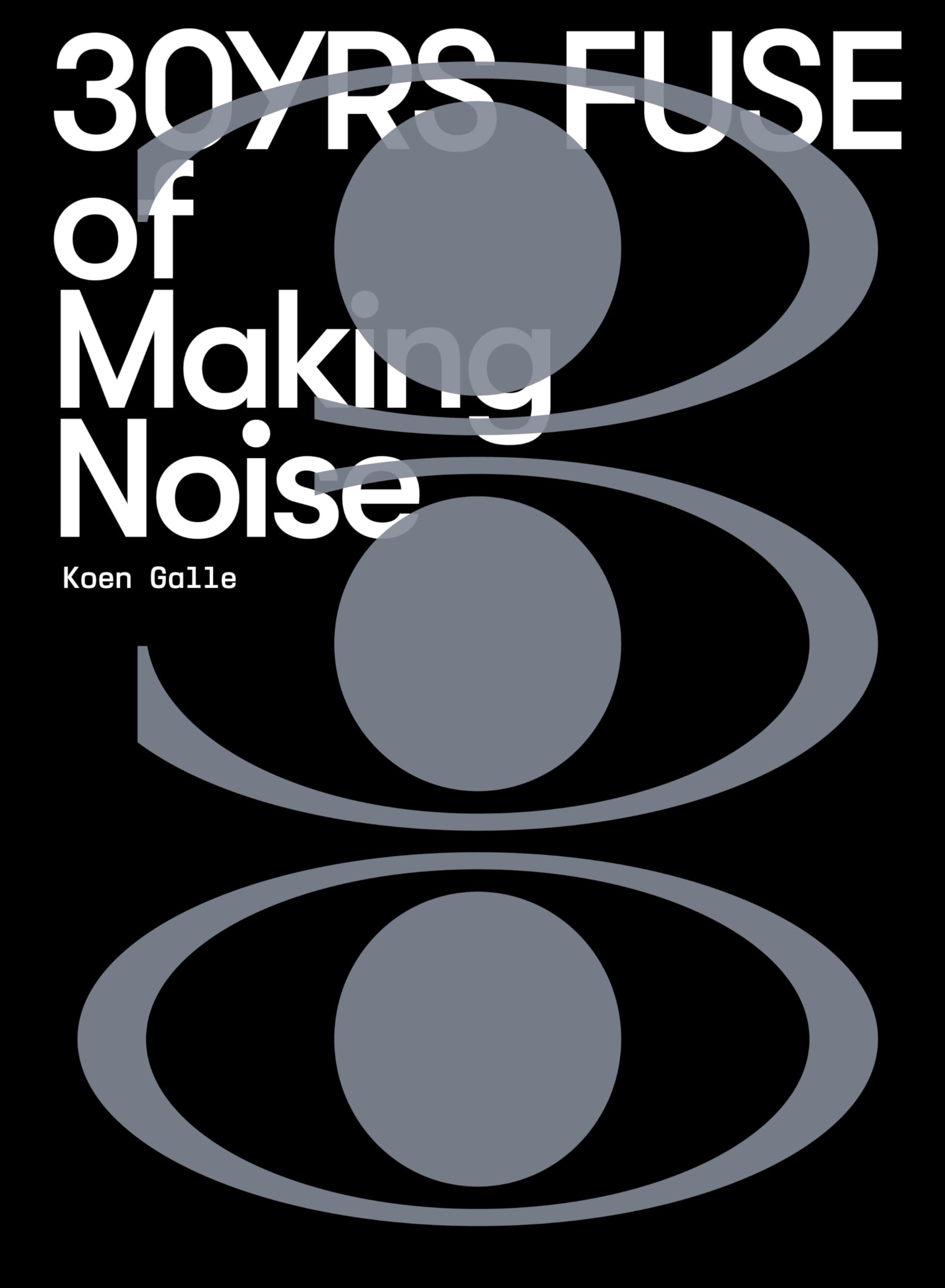 Fuse: 30yrs of making noise Books