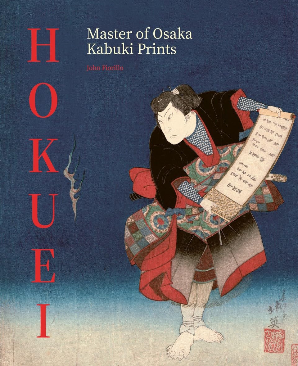 Hokuei: Master of Osaka Kabuki Prints Film, Art & Culture