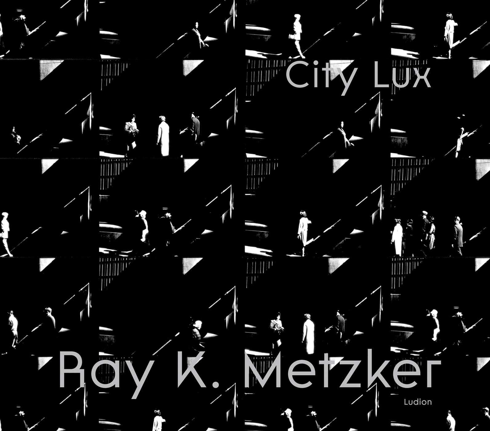 Ray K. Metzker: City Lux Travel