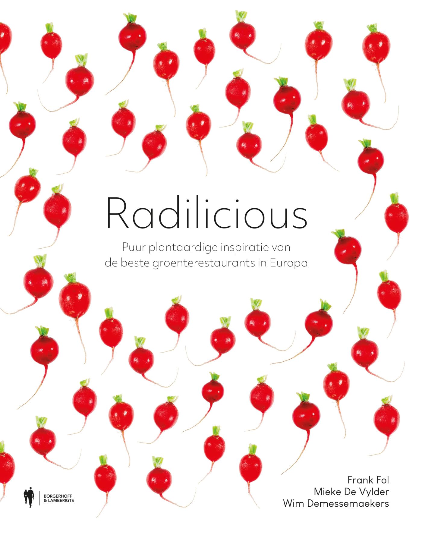 Radilicious: puur plantaardige inspiratie van de beste groenterestaurants in Europa book