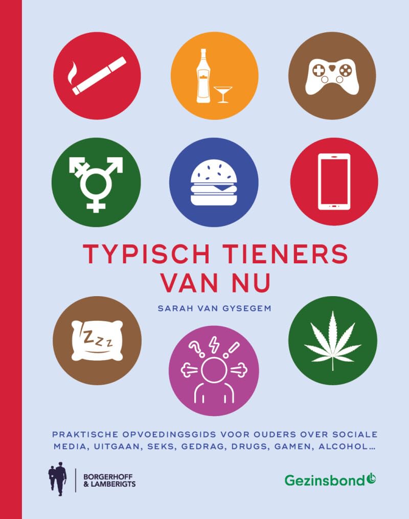 Typisch tieners van nu: praktische opvoedingsgids voor ouders over sociale media, uitgaan, seks, gedrag, drugs, gamen, alcohol... Parents & Children