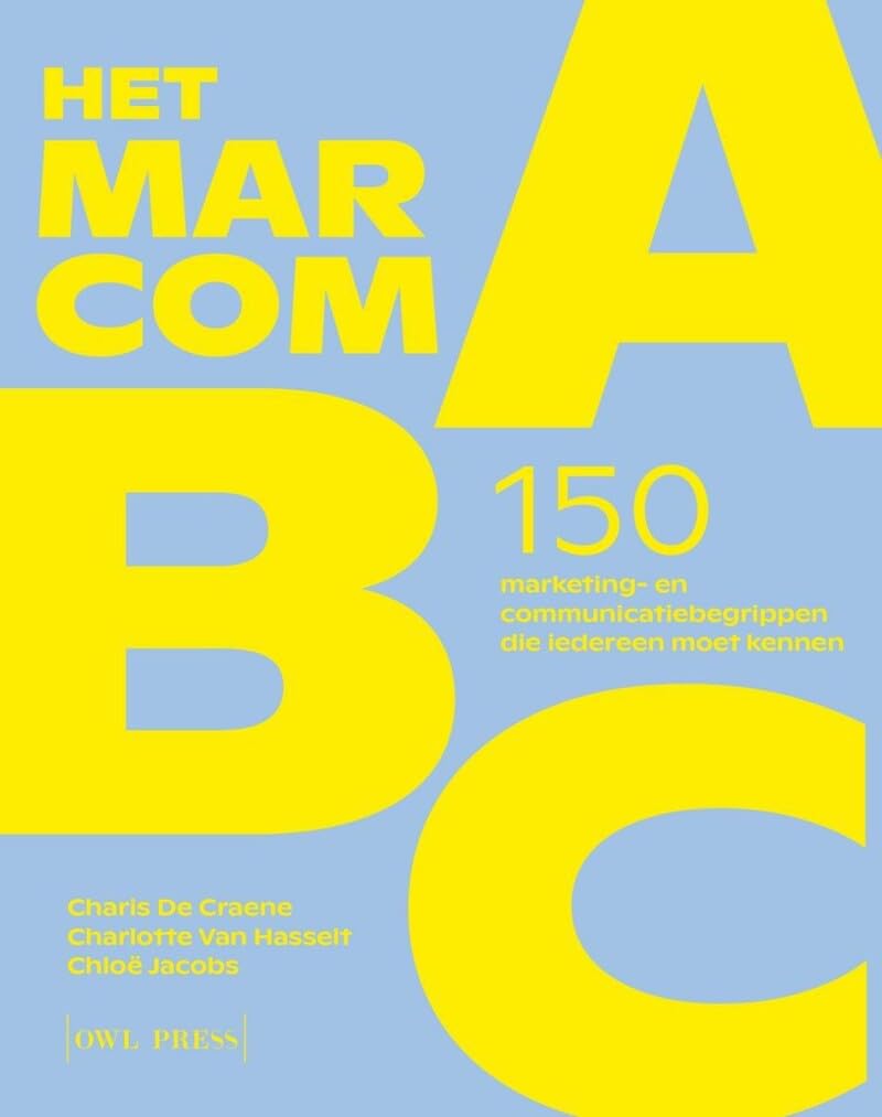 Het marcom-ABC: 150 marketing- en communicatiebegrippen die iedereen moet kennen book