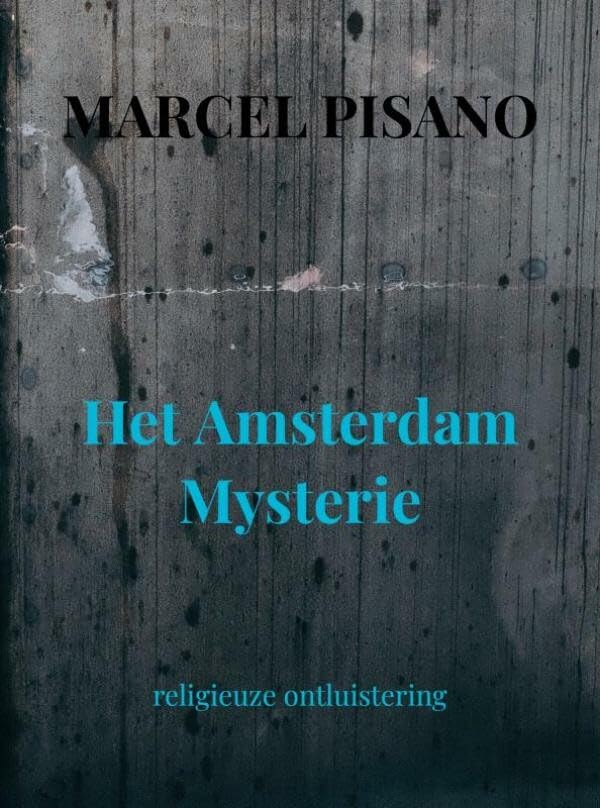 Het Amsterdam Mysterie: religieuze ontluistering Politics & History