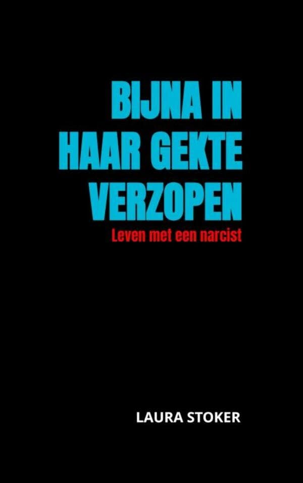 Bijna in haar gekte verzopen: Leven met een narcist Psychology