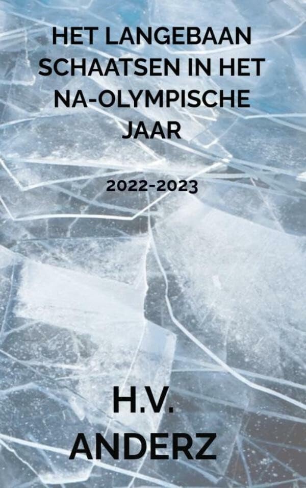 Het Langebaan Schaatsen in het Na-Olympische Jaar: 2022-2023 Leisure & Fun
