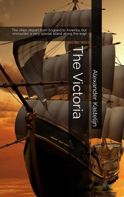 The Victoria 1814 & 1817: The ships depart from England to America, but encounter a very special island along the way! Novels & Short Stories