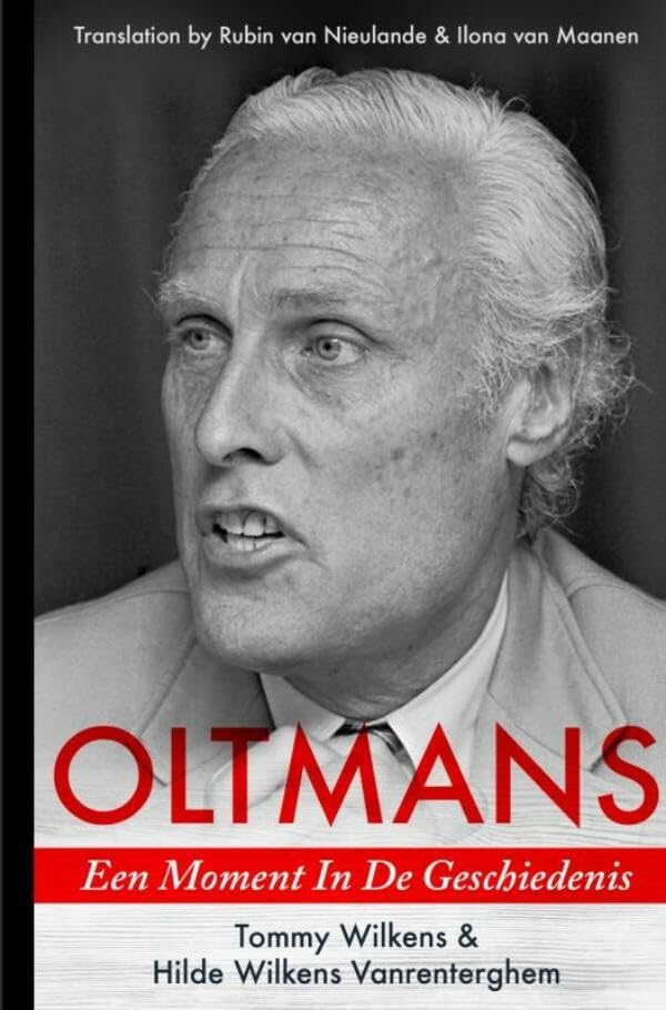 OLTMANS: Een Moment In De Geschiedenis Politics & History