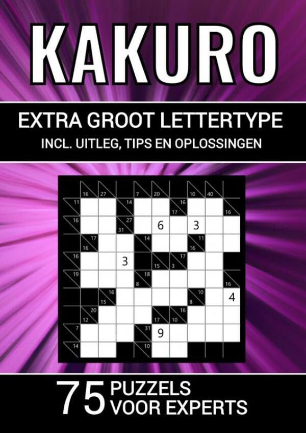 Kakuro - Extra Groot Lettertype - 75 Puzzels voor Experts: Puzzelboek met Logische Kakuro Puzzels - Niveau: Moeilijk - voor Volwassenen en Ouderen Leisure, Home & Garden