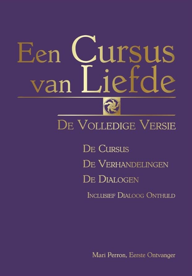 Een cursus van liefde: de volledige versie book
