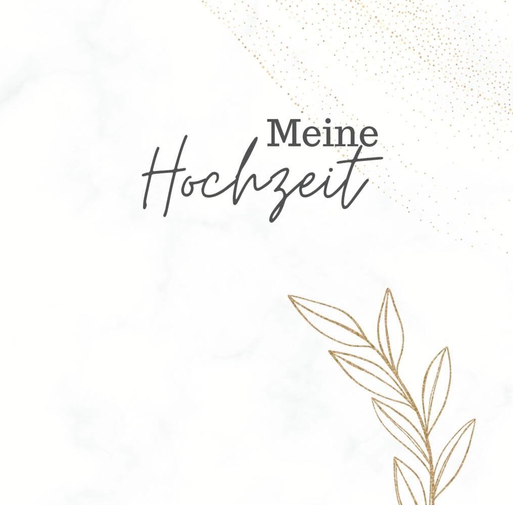 Meine Hochzeit- Hochzeitsgästebuch Premium Hardcover 78 Seiten: "Schön, dass du mit uns feierst". Das besondere Gästebuch für Fotos, Erinnerungen & Glückwünsche. Art & Literature Books