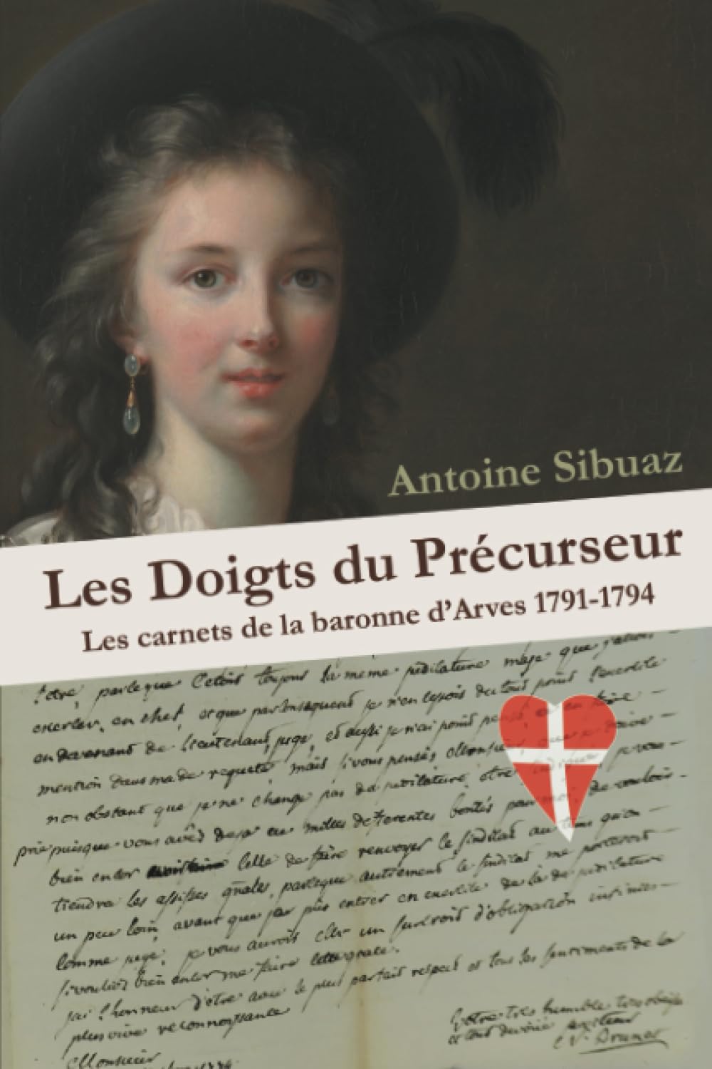Les doigts du Précurseur: Les carnets de la baronne d’Arves 1791-1794 Personalities