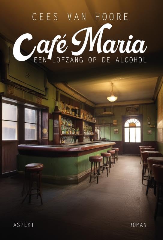 Café Maria: Een lofzang op de alcohol Contemporary literature