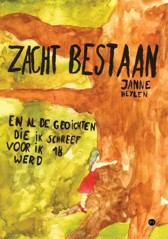 Zacht bestaan: en al de gedichten die ik schreef voor ik 18 werd book