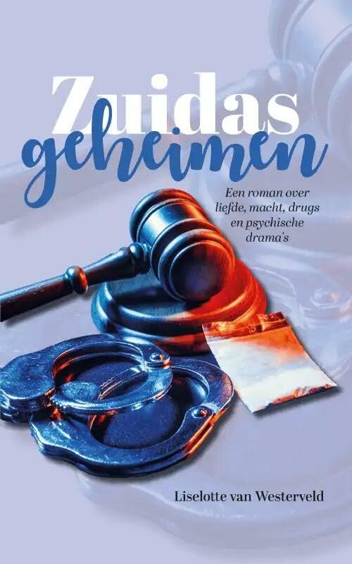 Zuidasgeheimen: Een roman over liefde, macht, drugs en psychische drama's Contemporary literature Books