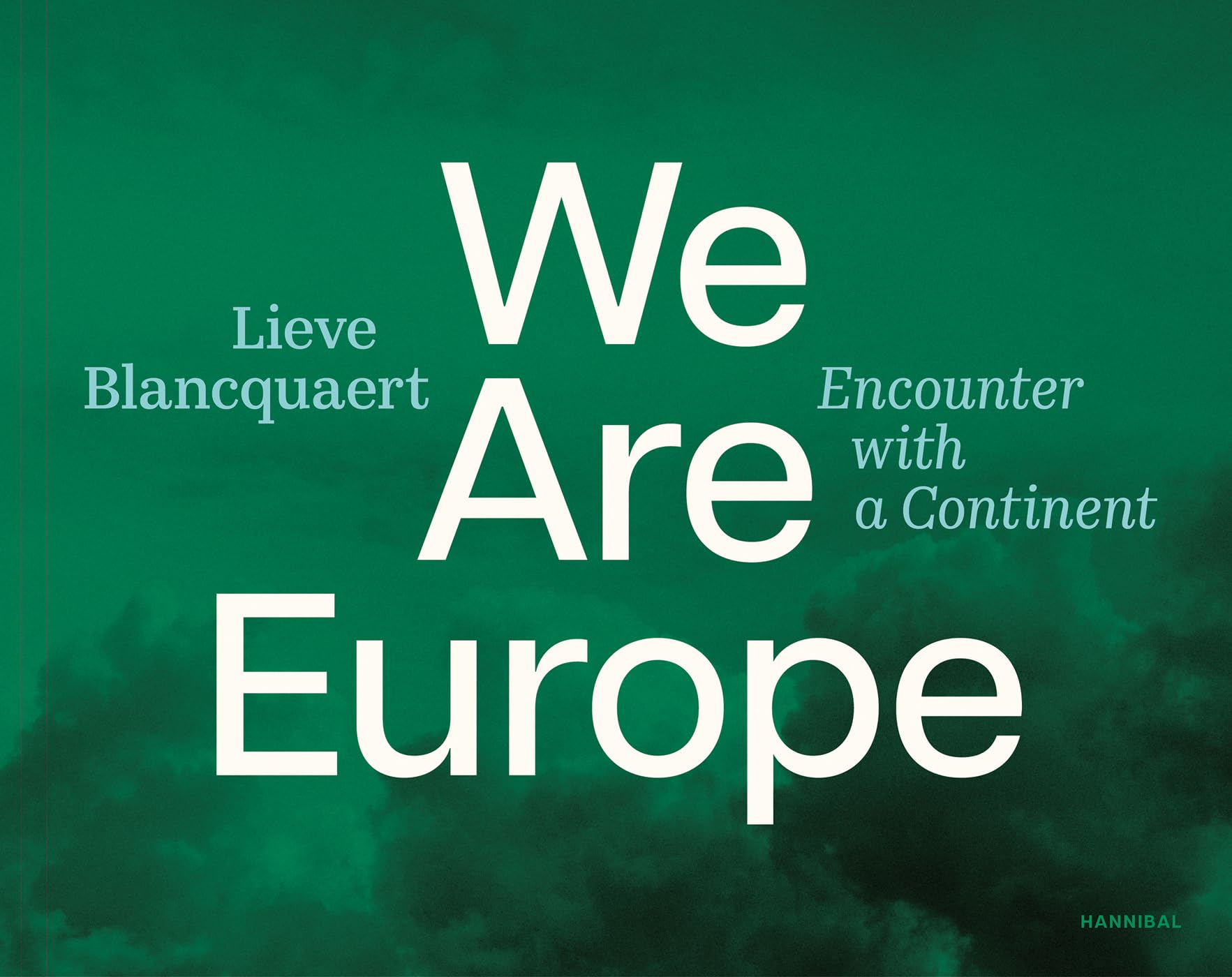 We Are Europe: Encounter With a Continent Travel