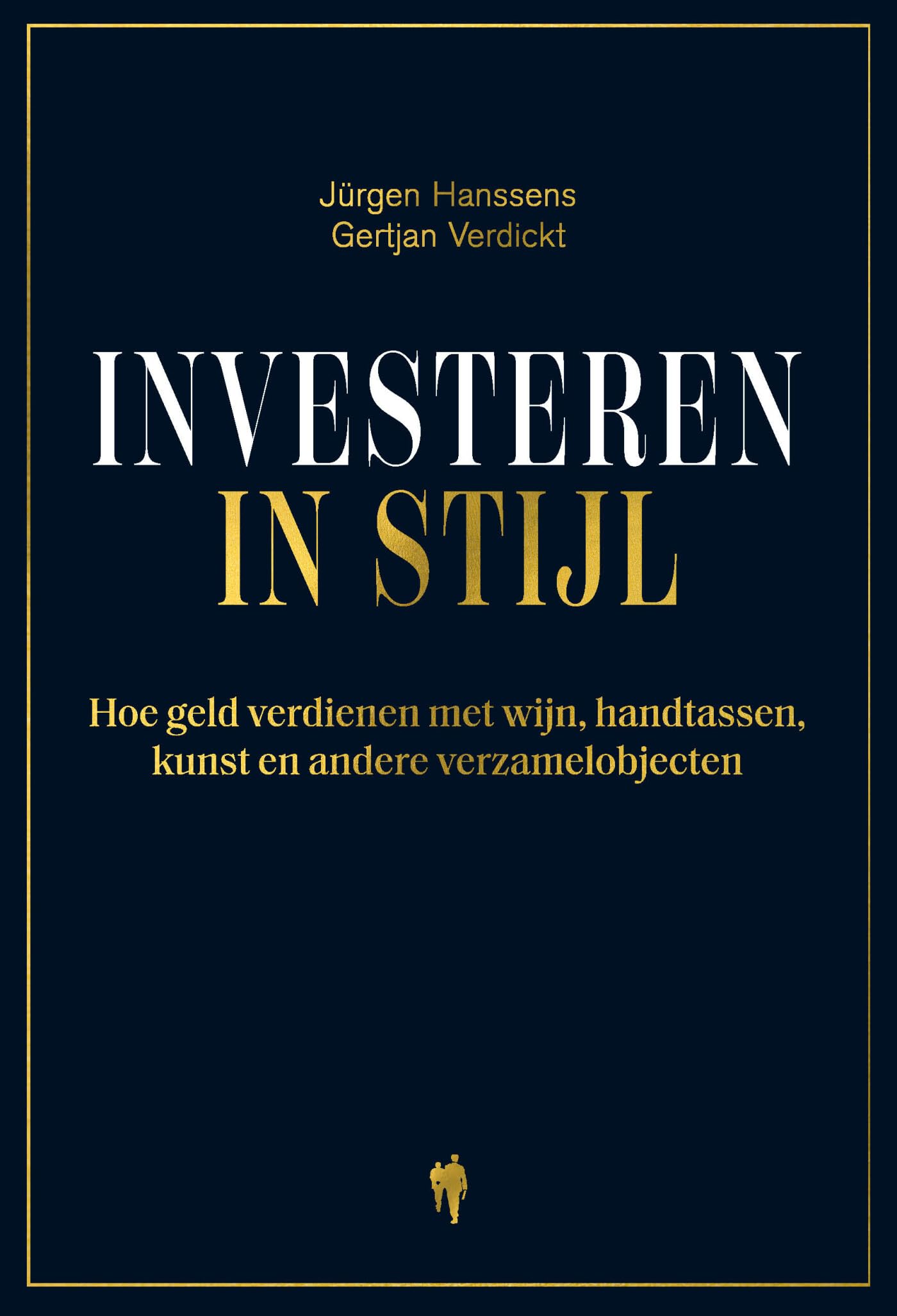 Investeren in stijl: hoe geld verdienen met wijn, handtassen, kunst en andere verzamelobjecten book