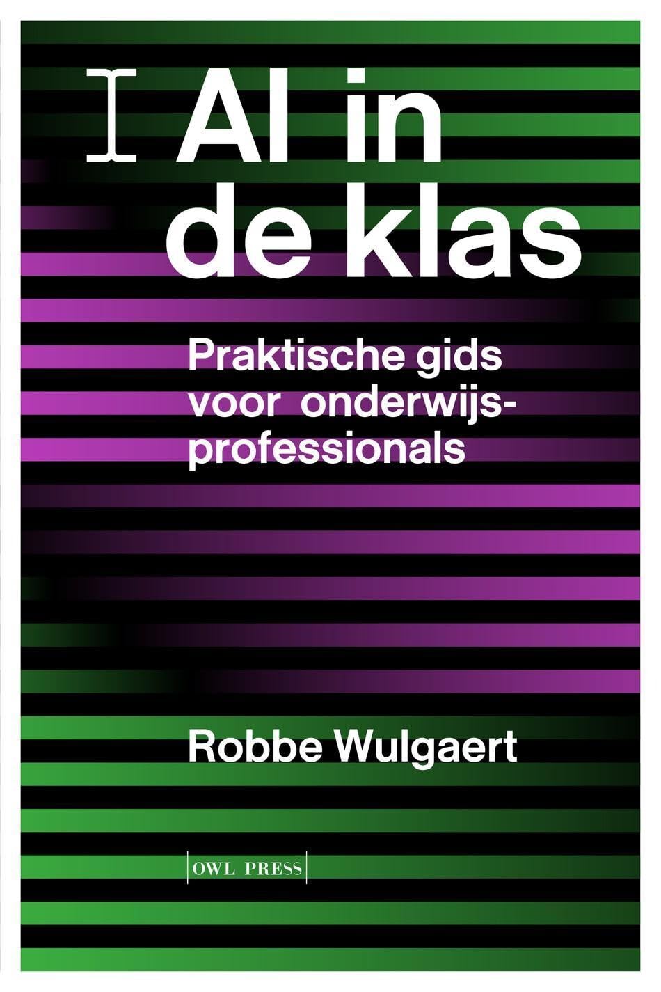 AI in de klas: praktische gids voor onderwijsprofessionals book