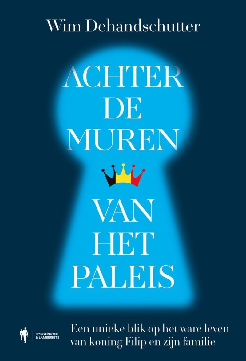 Achter de muren van het paleis: een unieke inkijk in het leven van koning Filip en zijn familie Biographies & Memoirs