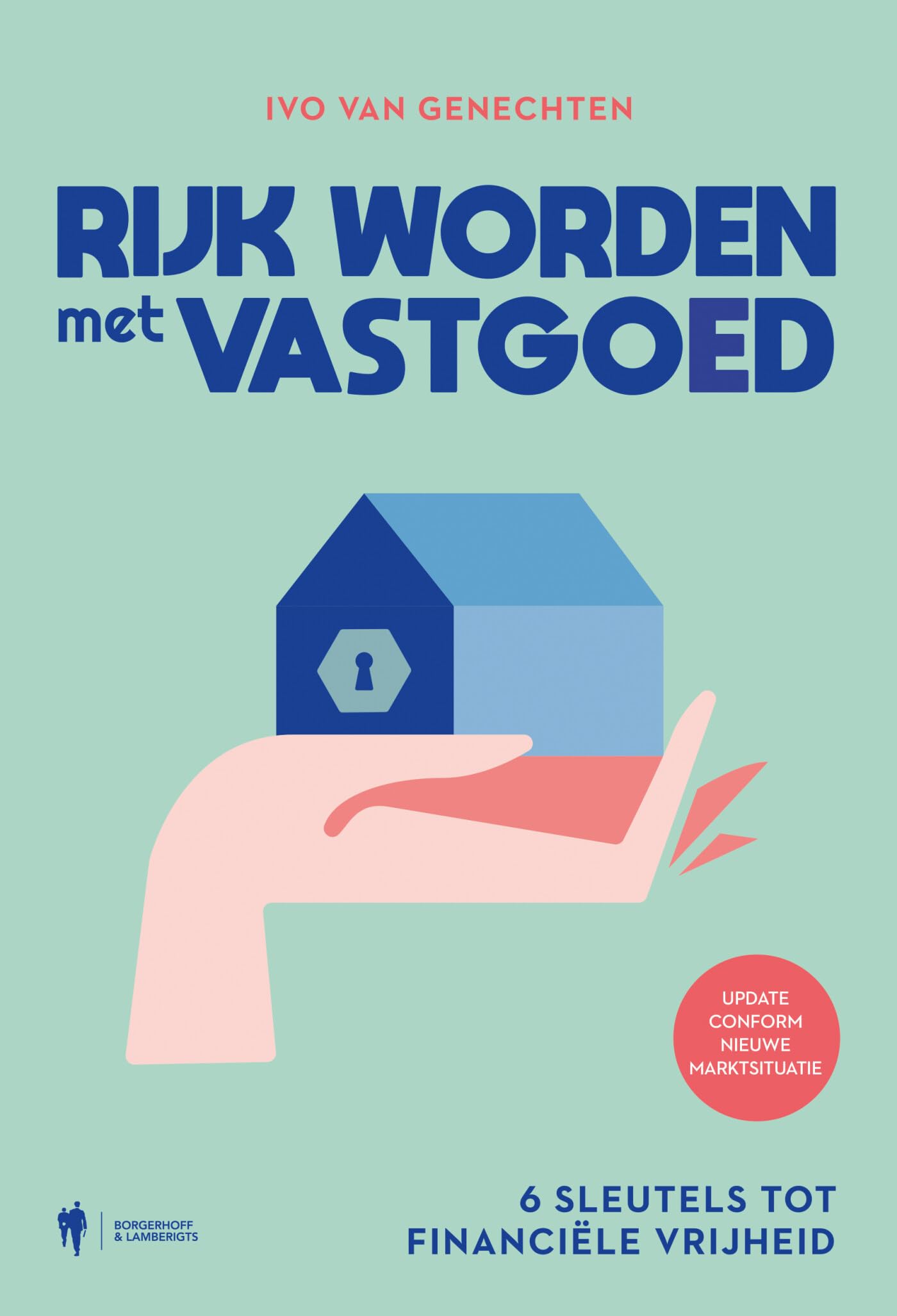 Rijk worden met vastgoed: 6 sleutels tot financiële vrijheid book