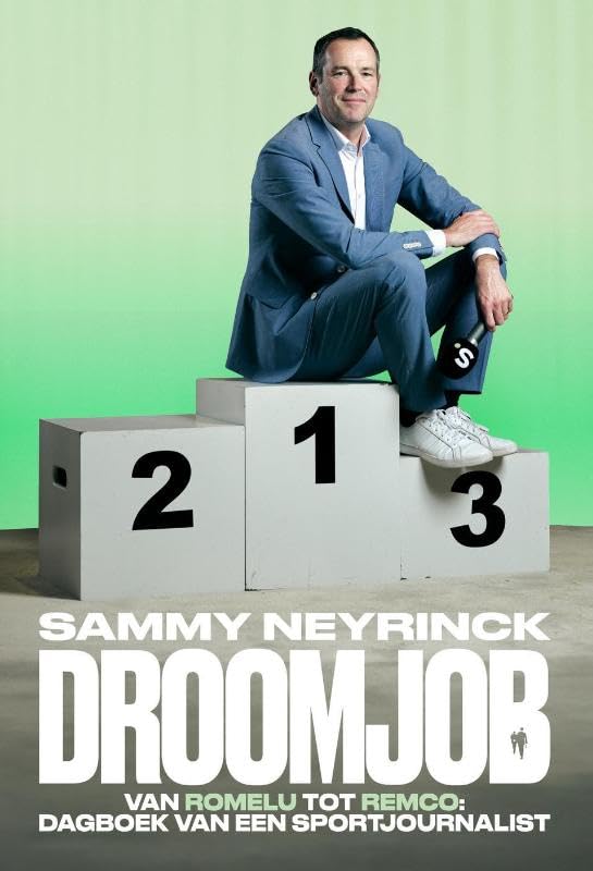 Droomjob: Van Romelu tot Remco: een kwarteeuw sportjournalistiek book