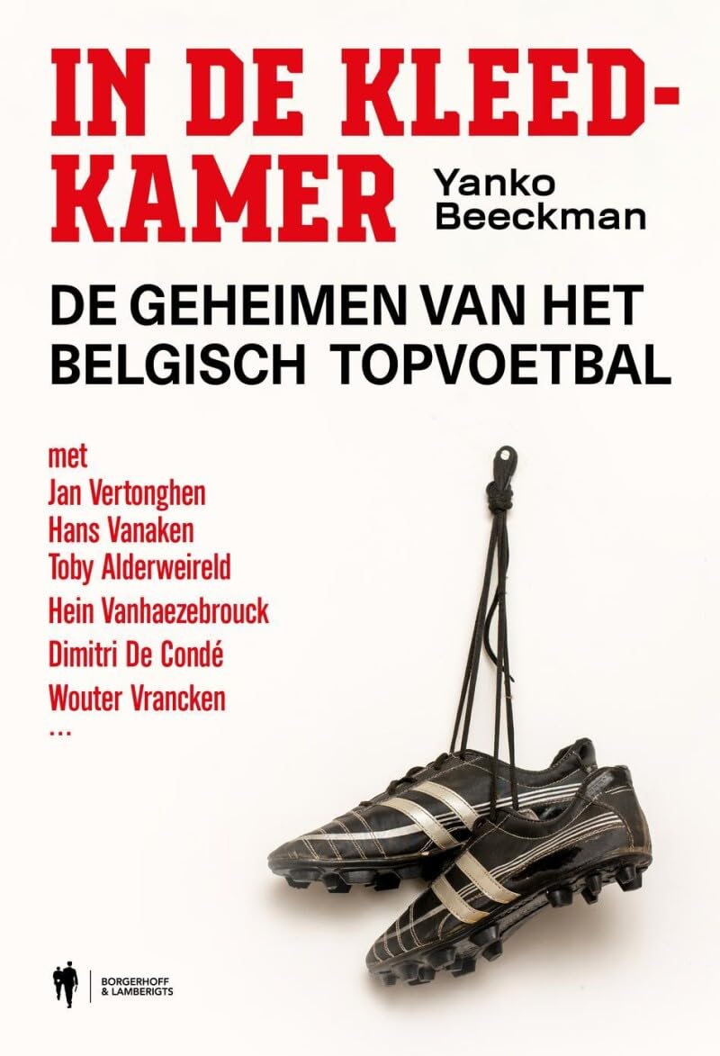In de kleedkamer: de geheimen van het Belgisch topvoetbal book