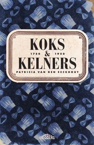 Koks en kelners: 1750-1950 book