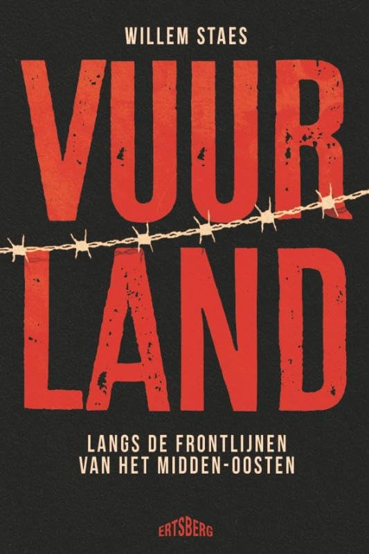 Vuurland: Een reis langs de frontlijnen van het Midden-Oosten Contemporary literature
