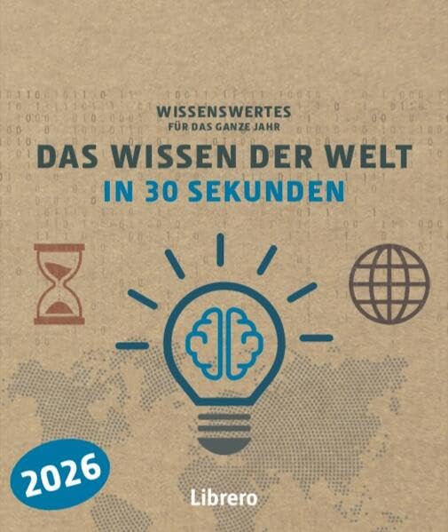 Kalender 2026. Das Wissen der Welt in 30 Sekunden: Wissenswerte für das ganze Jahr Business & Technology