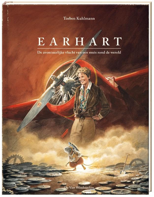 Earhart: de avontuurlijke vliegreis van een muis rond de wereld book