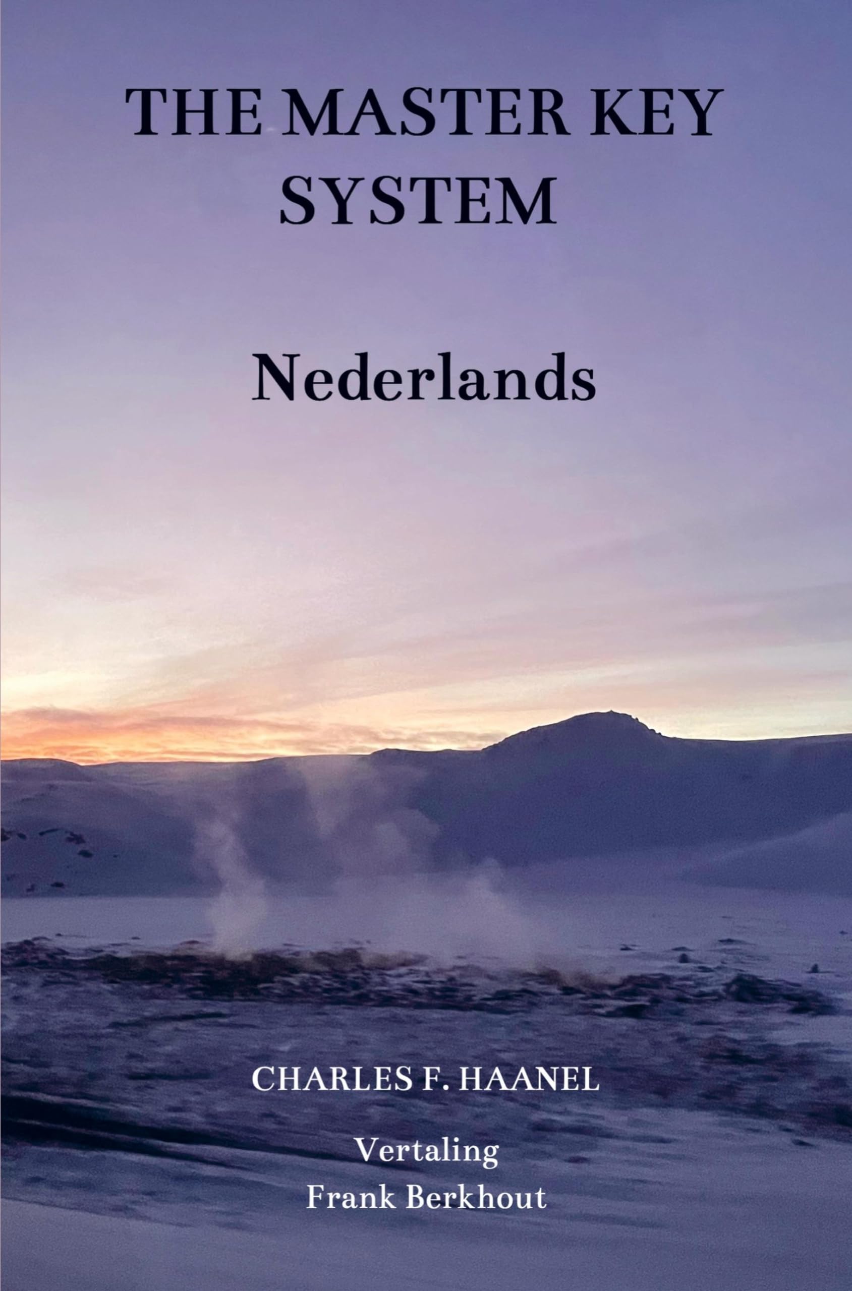 The Master Key System Nederlands: Charles F. Haanel Religion & Esotericism