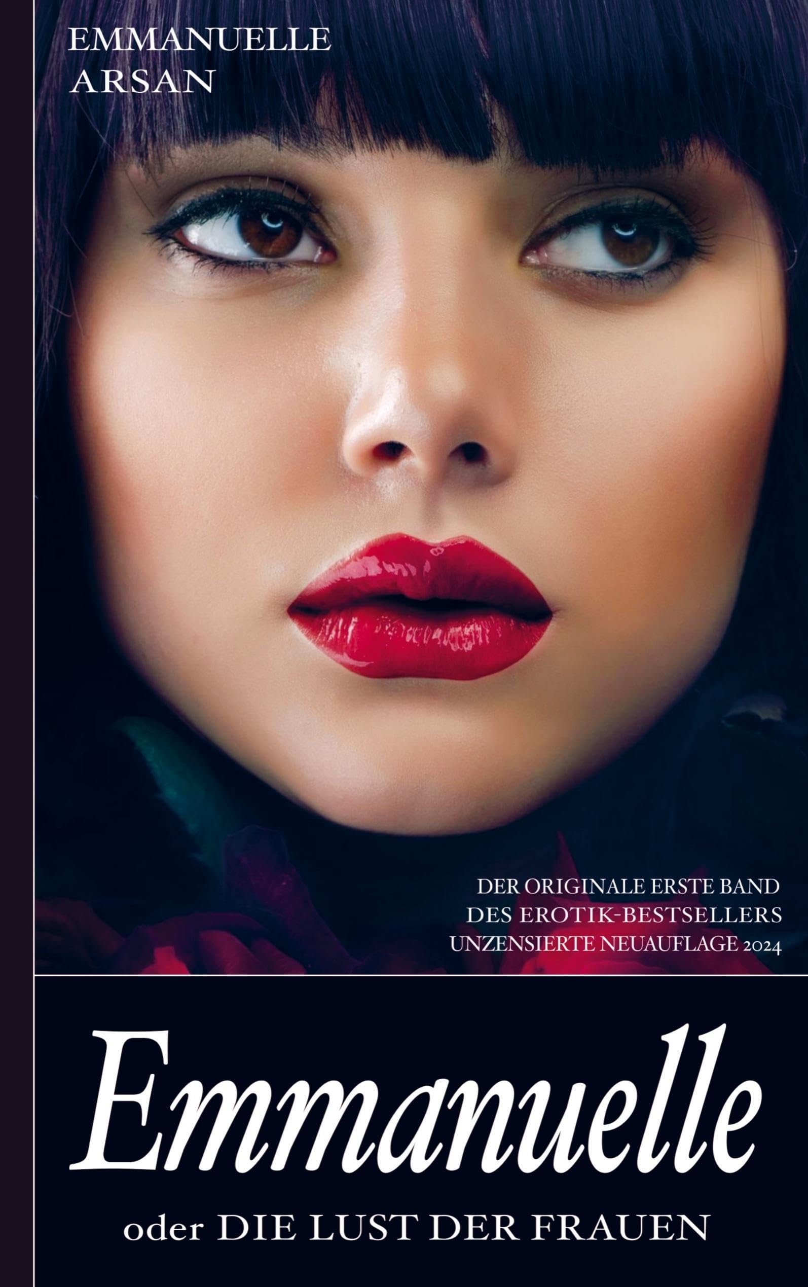 Emmanuelle oder die Lust der Frauen (Der originale erste Band des Erotik-Bestsellers; unzensierte Ausgabe) Contemporary literature