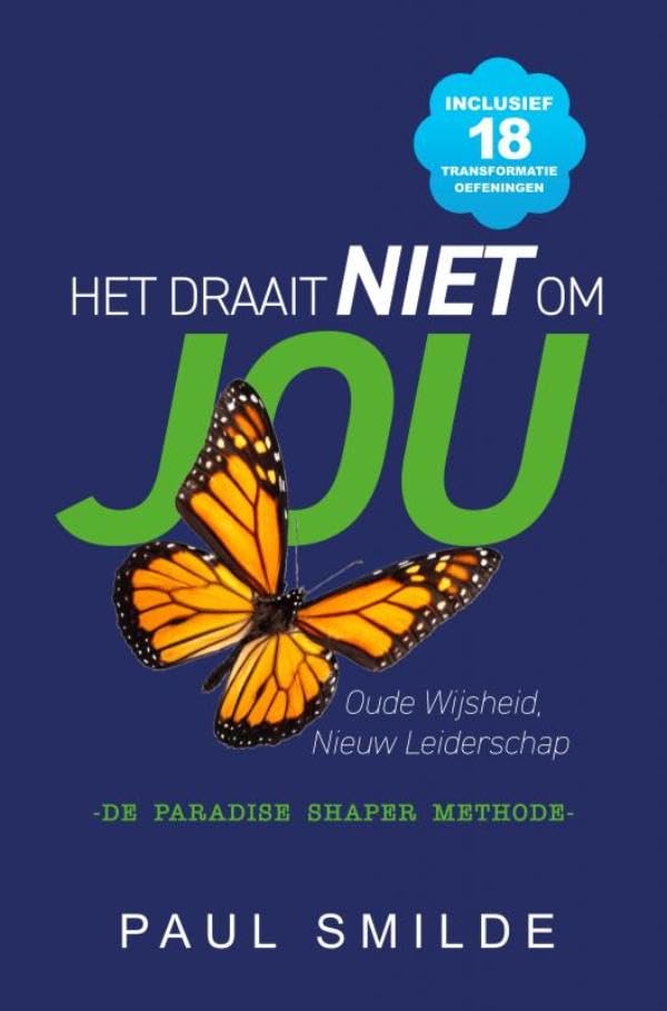 Het draait NIET om JOU: Oude Wijsheid, Nieuw Leiderschap book
