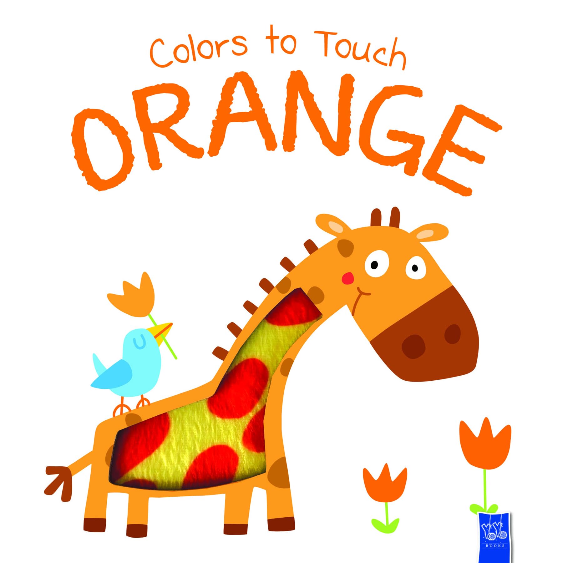 Colors to Touch: Orange (Yoyo Colors to Touch) Parents & Children