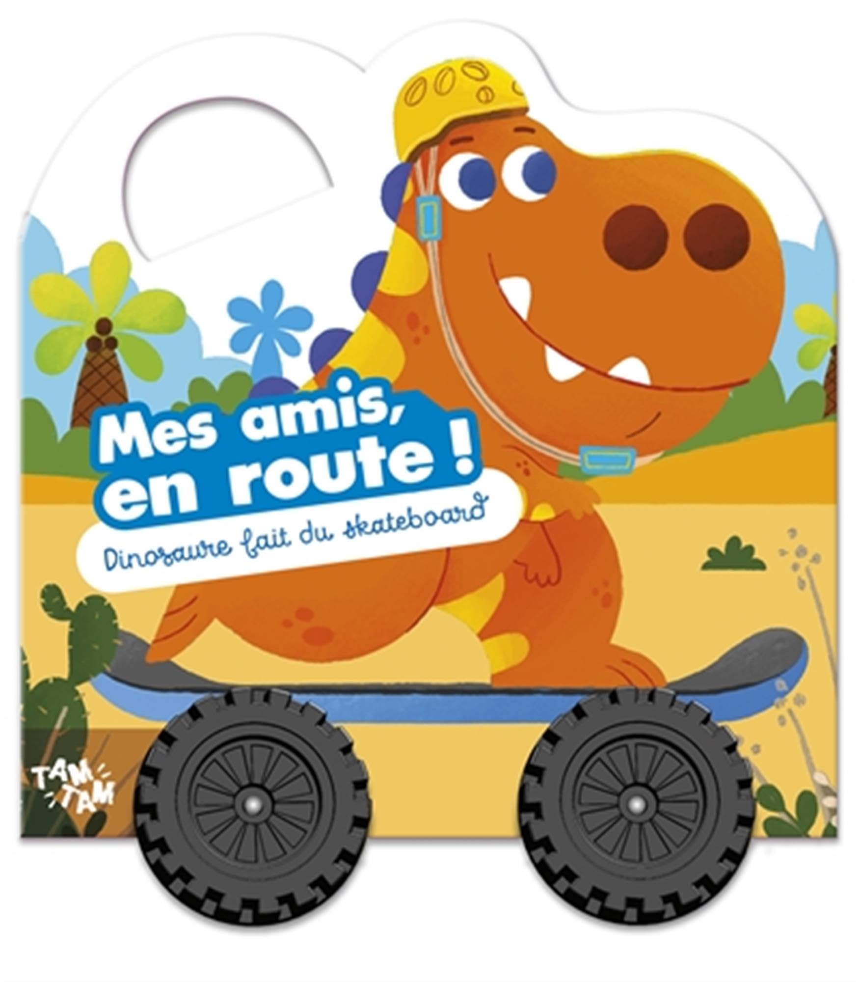 Dinosaure fait du skateboard - Mes amis en route ! book