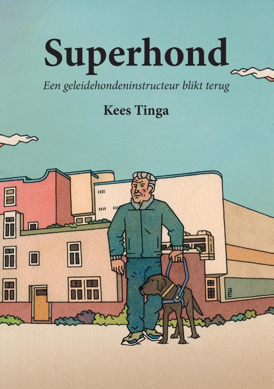 Superhond: Een geleidehondeninstructeur blikt terug Memories