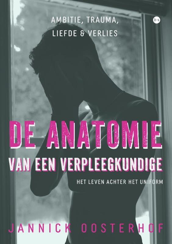 De anatomie van een verpleegkundige: Het leven achter het uniform book