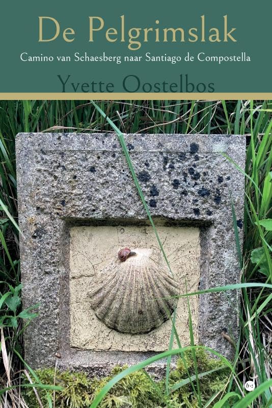 De Pelgrimslak: Camino van Schaesberg naar Santiago de Compostella book
