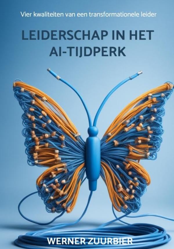 Leiderschap in het AI-tijdperk: Vier kwaliteiten van een transformationele leider book