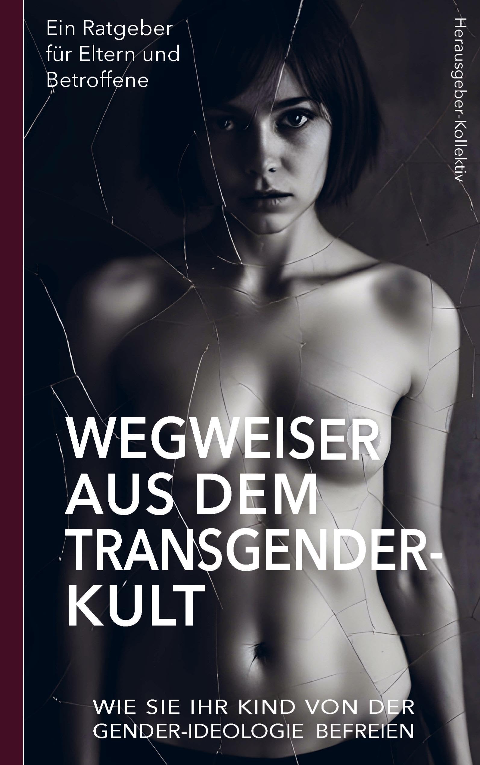 Wegweiser aus dem Transgender-Kult: Ein Ratgeber für Eltern und Betroffene Psychology