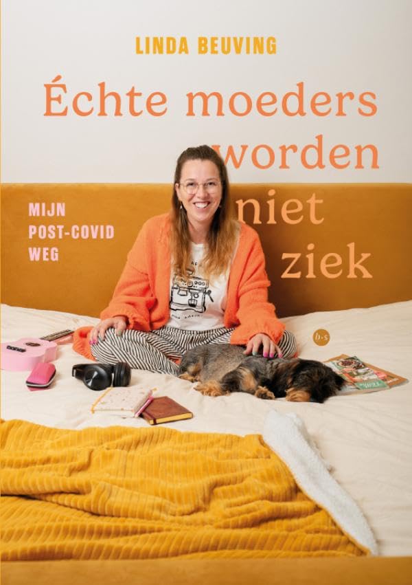 Échte moeders worden niet ziek: Mijn post-covid weg book