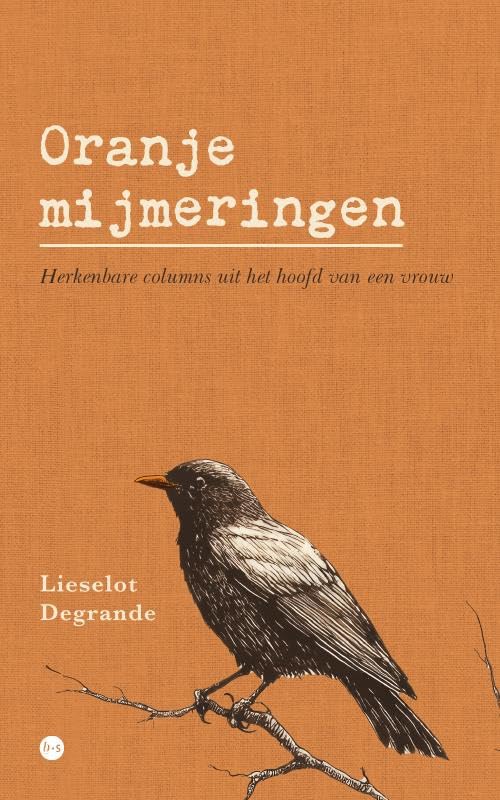 Oranje mijmeringen: Herkenbare columns uit het hoofd van een vrouw book