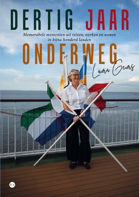 Dertig jaar onderweg: Memorabele momenten uit reizen, werken en wonen in bijna honderd landen book
