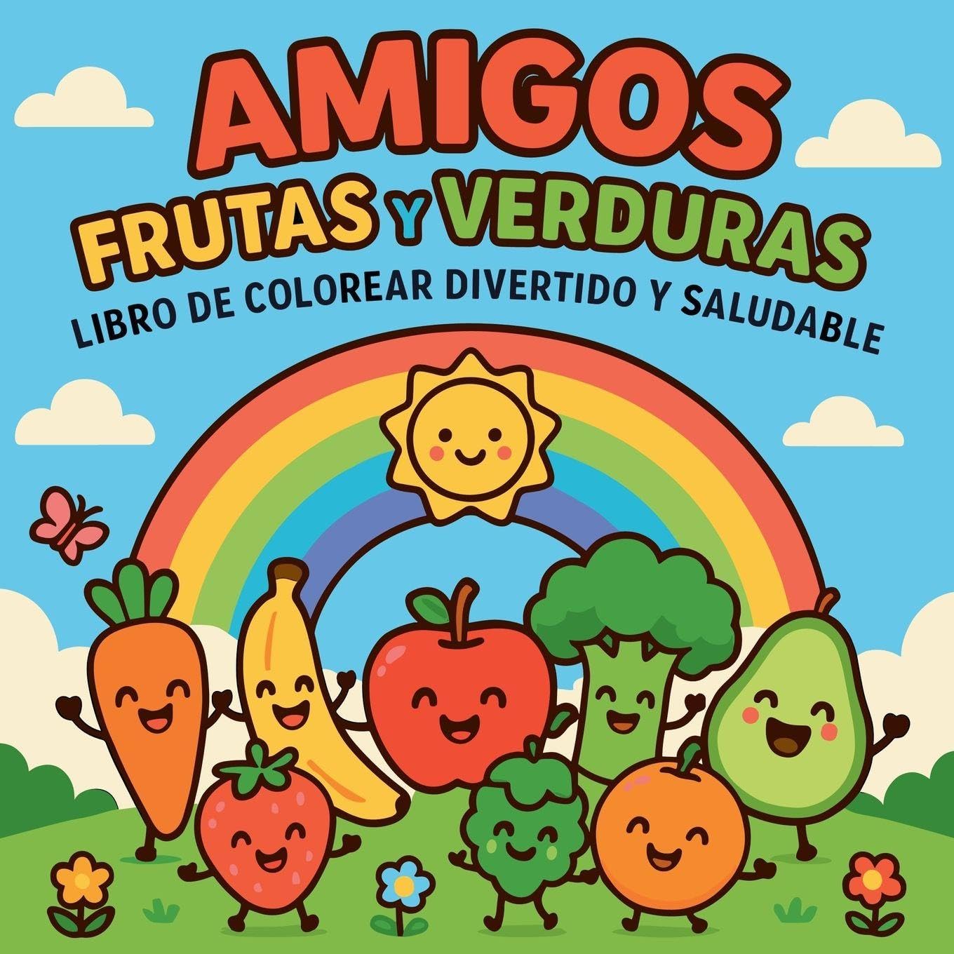 Amigos Frutas y Verduras - Libro de colorear divertido y saludable Cooking & Enjoying