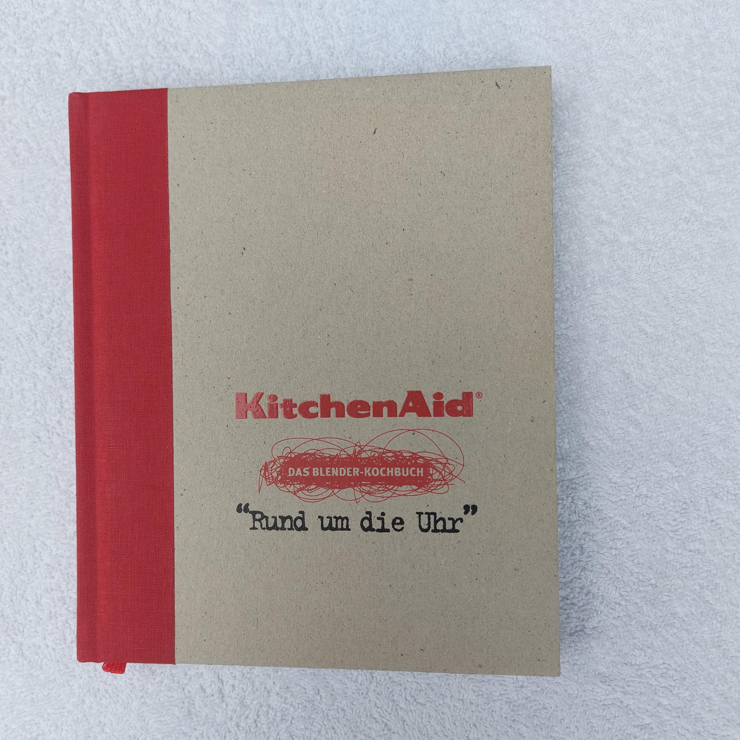 Kitchen Aid. Das Blender-Kochbuch: Rund um die Uhr Leisure, Home & Garden