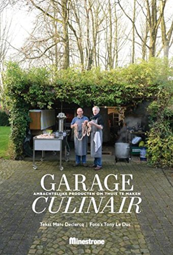 Garage culinair: ambachtelijke producten om thuis te maken book