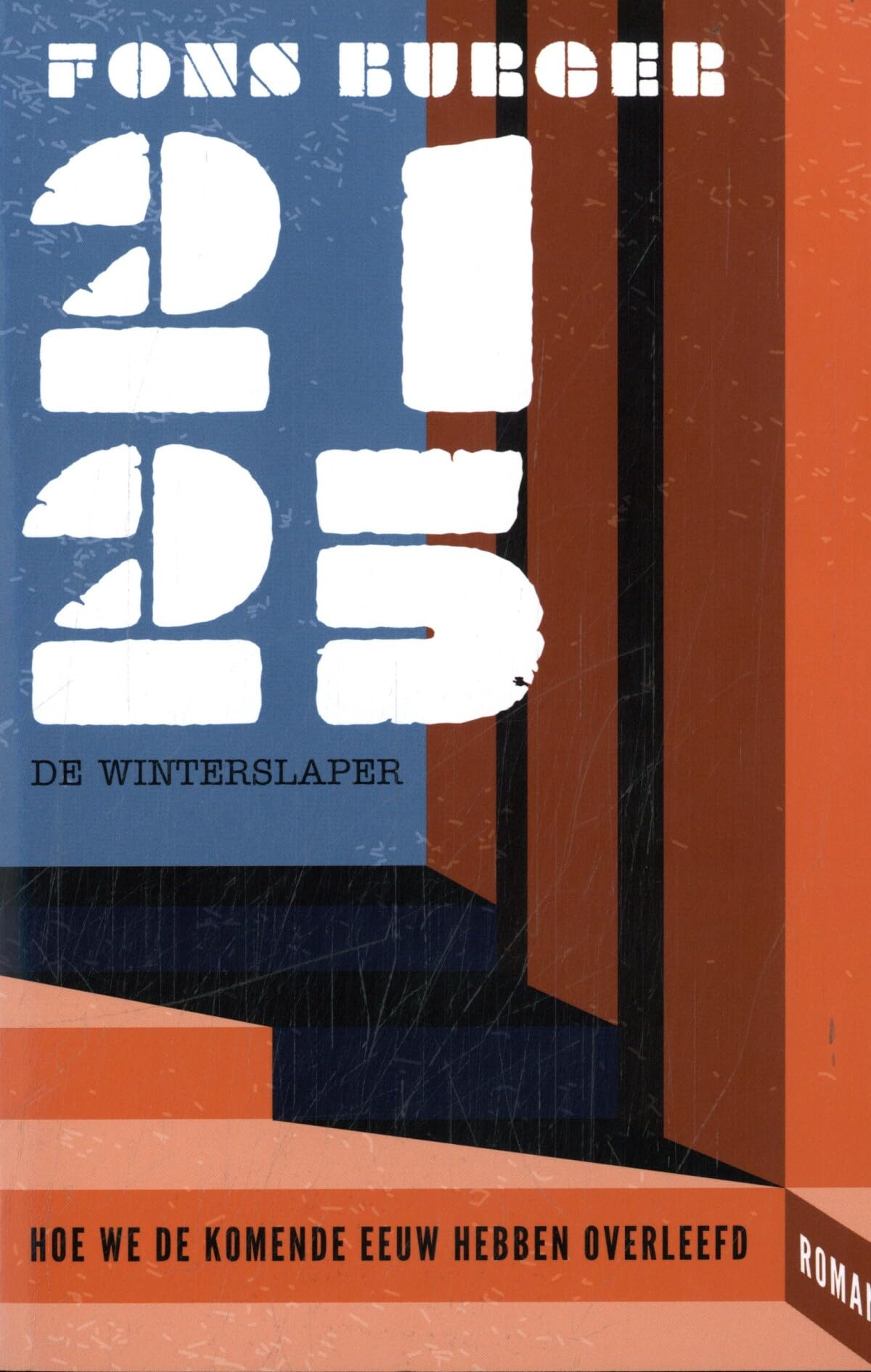2125 De winterslaper: Hoe we de komende eeuw hebben overleefd book